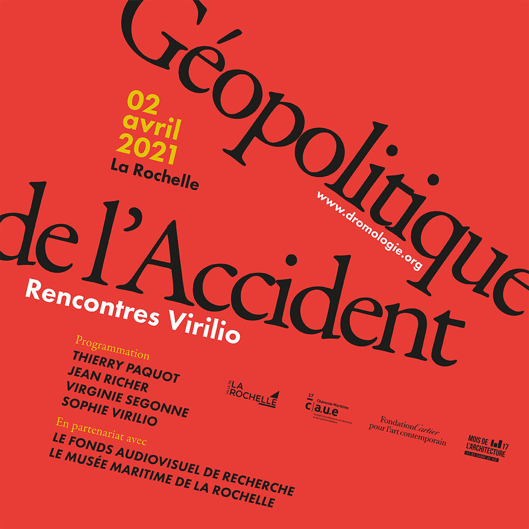 RENCONTRES VIRILIO - Géopolitique de l'accident